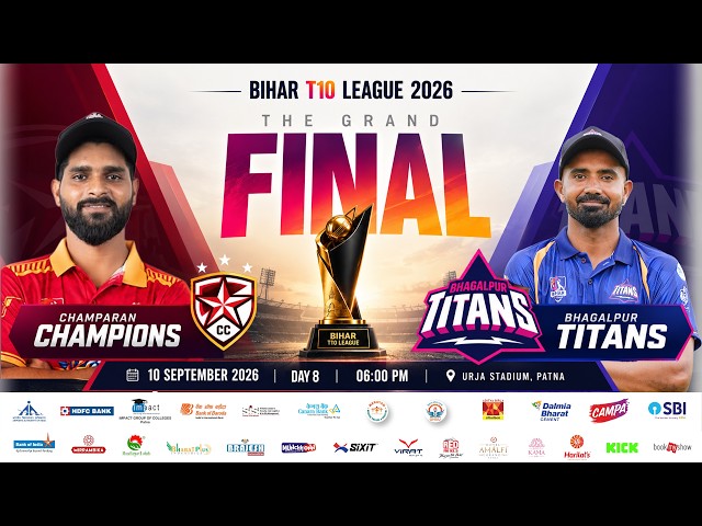 FINALS | Champaran Champions vs Bhagalpur Titans | LIVE🔴 | Bihar T10 League