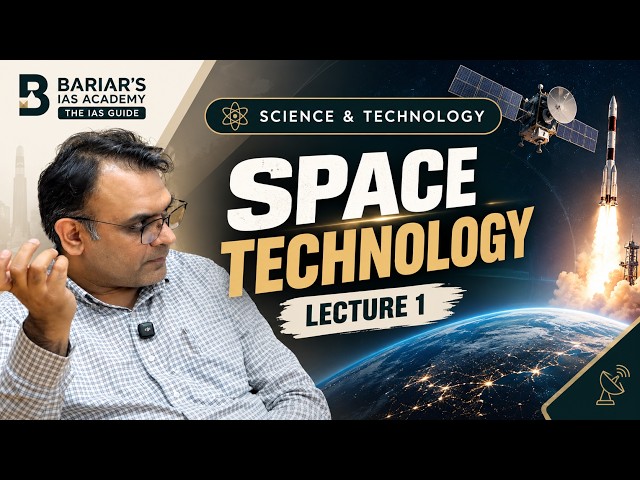 Space Technology for UPSC | Satellites, Launch Vehicles, Orbits & Space Missions | Science & Tech