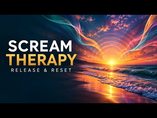 Scream Therapy - Somatic Healing - Emotional Release