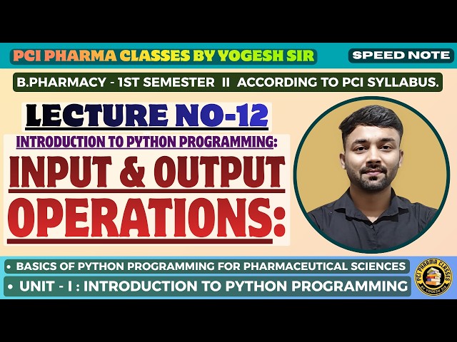 Input and Output Operations in Python | Lecture 12 | Python for Pharmaceutical Sciences | 1st sem.