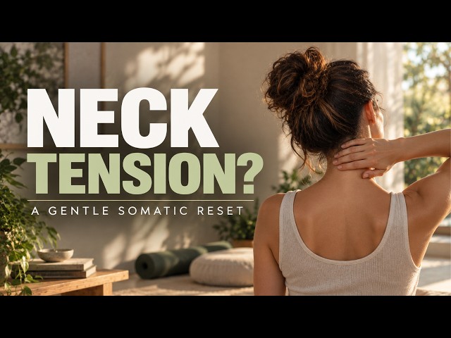 Are You Holding Stress in Your Neck? Try This Somatic Practice