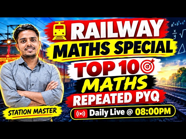 Railway Maths Special | Top 10 Repeated PYQs Live Class | Set - 01