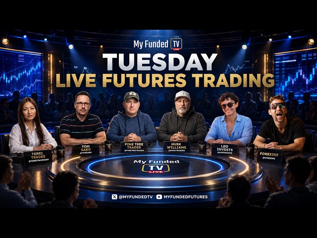 Tuesday: Live Futures Trading & Market Talk | MyFundedTV 10/06/26