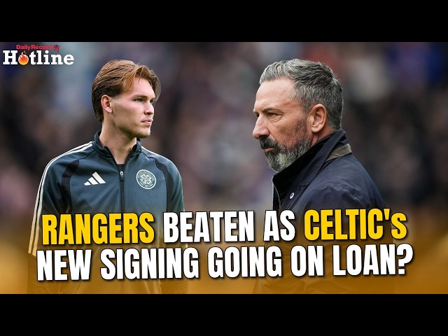 Hotline Live | Rangers beaten in bounce game | Celtic’s new signing van den Berg going on loan?