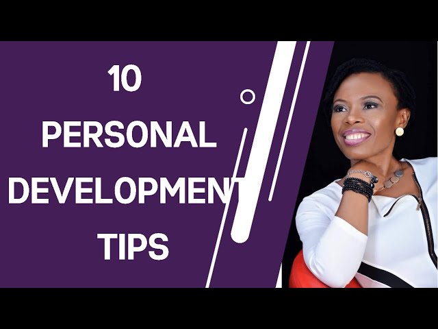 Be your BEST VERSION-10 PERSONAL DEVELOPMENT TIPS