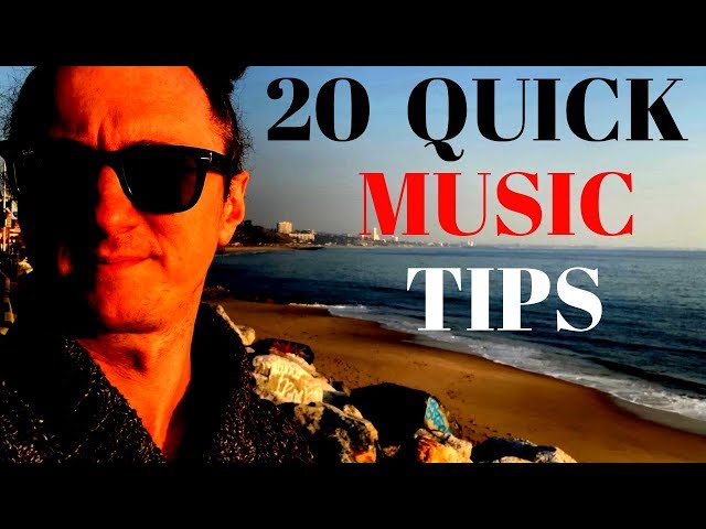 20 Quick Music Tips for Musicians | How to be a Good Musician