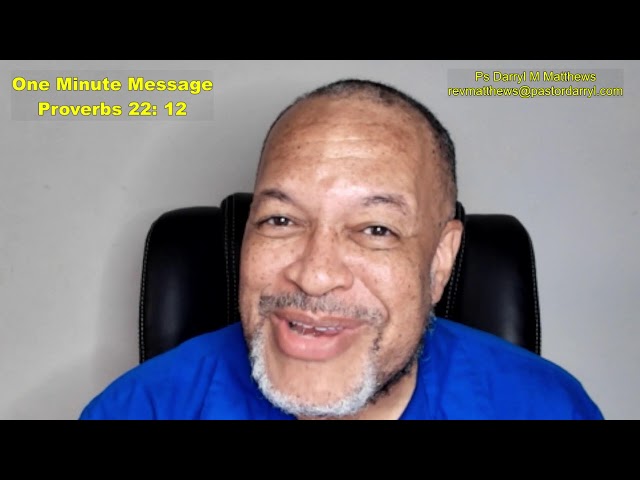 One Minute Message - You Cannot Outsmart God with Deception - Prov 22:12