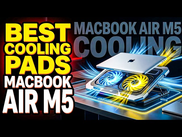 Top 5 Best Cooling Pads for MacBook Air M5 You Should Buy🔥