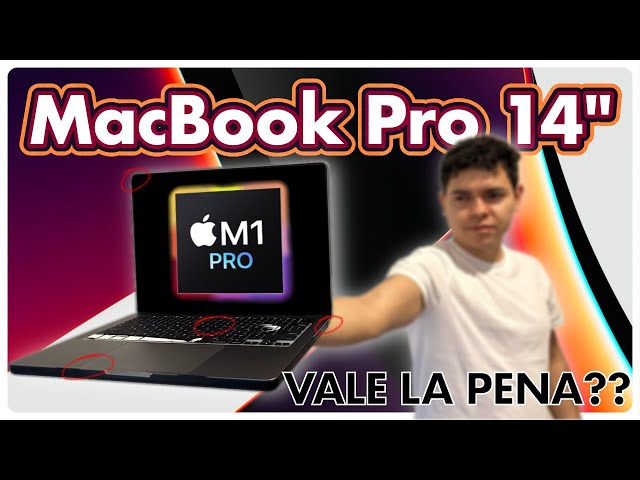 M1 Pro MacBook Pro 14 — AUN VALE LA PENA??