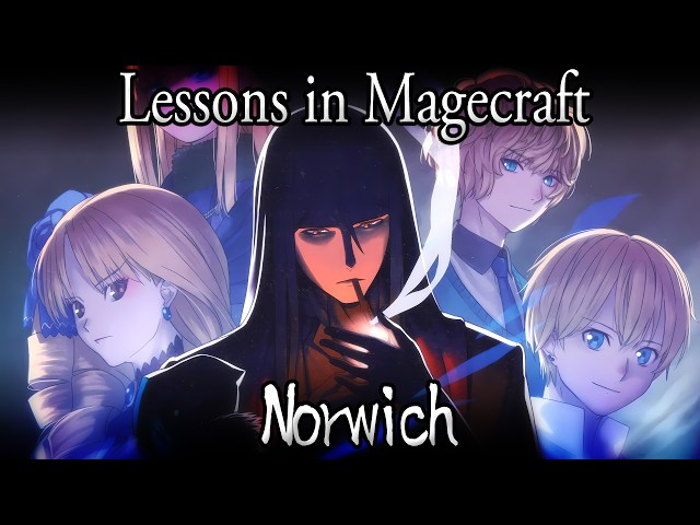 Lessons in Magecraft 75 - Norwich