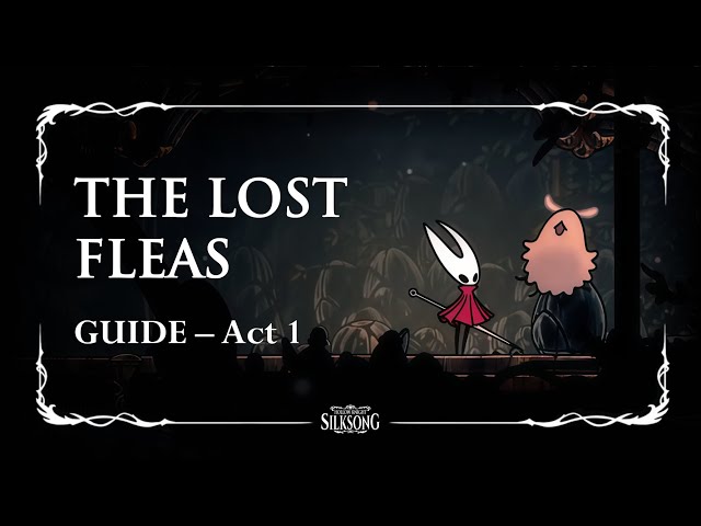 Hollow Knight: Silksong — The Lost Fleas Quest Guide | First 5 Flea Locations for Mooshka Caravan