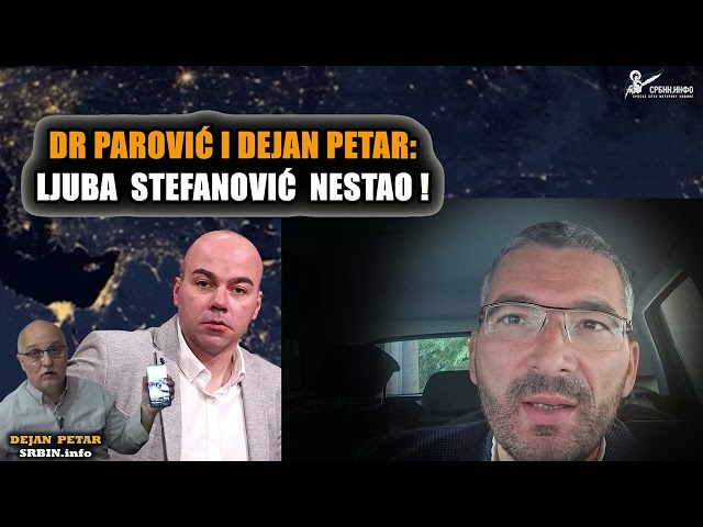 Dr Parović i Dejan Petar: Policija nasilno upala u stan Ljube Stefanovića jer je objavio spisak...