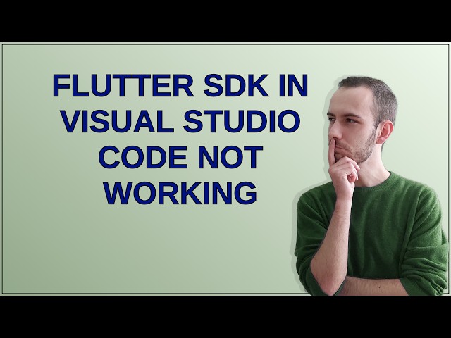 Flutter SDK in Visual Studio Code not working