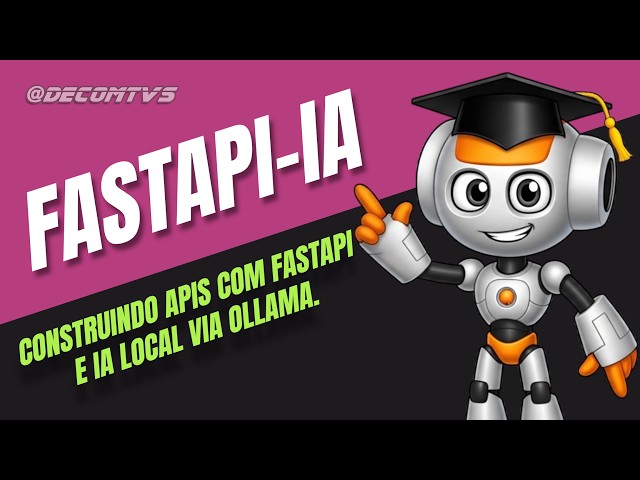 BUILDING APIS WITH FASTAPI AND LOCAL AI VIA OLLAMA