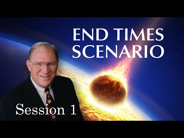 The End Times Scenario - Session 1 - Chuck Missler