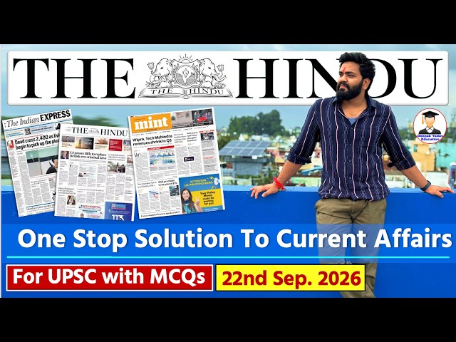 22 September 2026 | The Hindu Newspaper Analysis | 22 Sept Current Affairs Today |Editorial Analysis