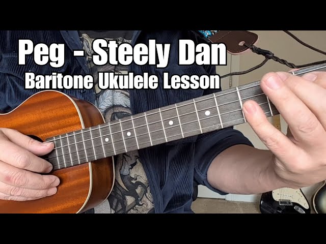 PEG Steely Dan BARITONE UKULELE Lesson + Tutorial w/ TABS, Horn Parts, Guitar Riffs