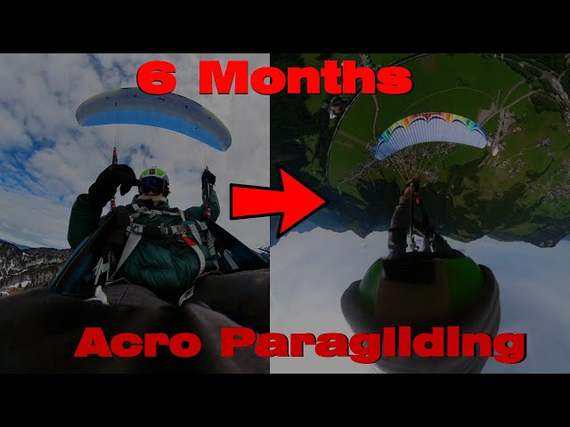 Starting with Acro Paragliding - 6 Months Progression
