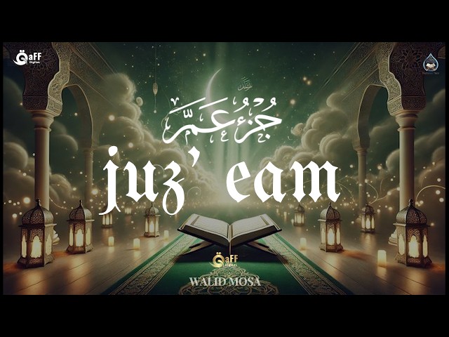 Juz Amma | Deep Peace Quran Recitation for Sleep, Reflection and Gentle Spiritual Calm