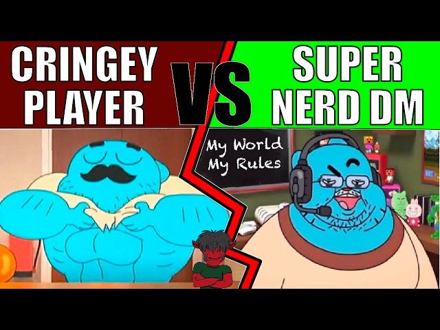 Cringe Player vs Super Nerd DM | (r/rpghorrorstories)