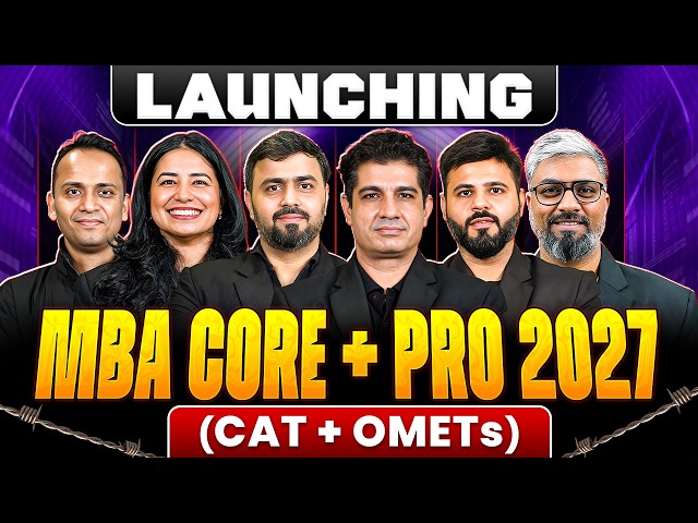 Launching MBA Core & MBA Pro 2027 | 1st Batch From Basics For CAT 2027 Aspirants | CAT Exam Details