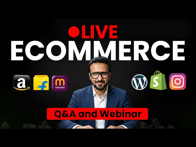 Ecommerce Business Live Q&A | Amazon, Flipkart, Meesho, Wordpress, Shopify