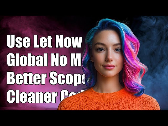 Why You Should Use Let Variables Instead of Global Variables in JavaScript