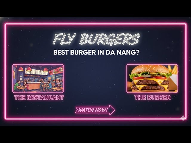 Fly Burgers - Best Burger In Da Nang? Tour of Burgers