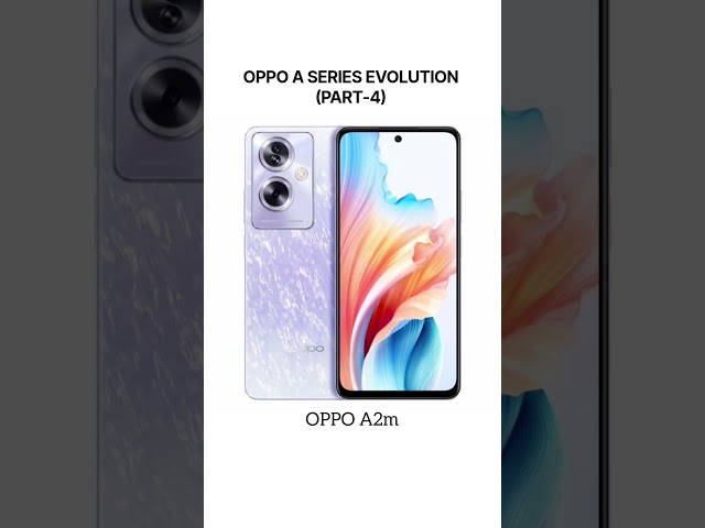 OPPO A Series Evolution #smartphone #tech