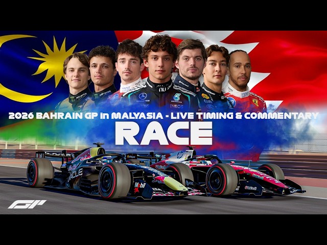 LIVE 🔴 | F1 - 2026 BAHRAIN GP in MALAYSIA - SEPANG | Race | Timing & Commentary with SIM Footage