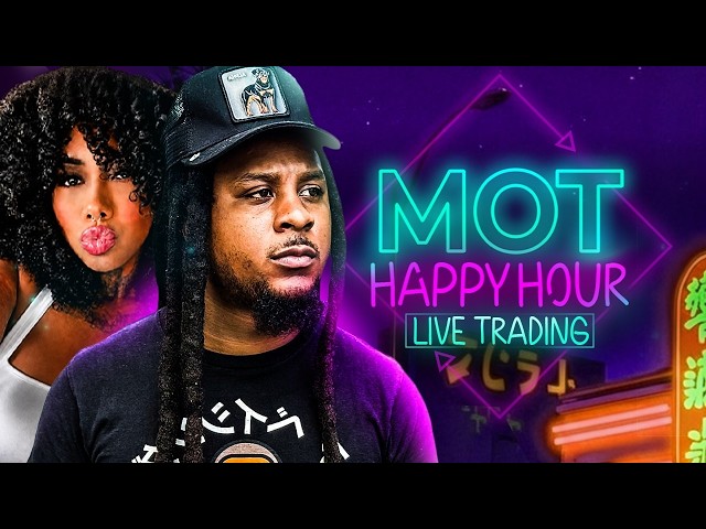 Live Trading Futures - MOT Happy Hour