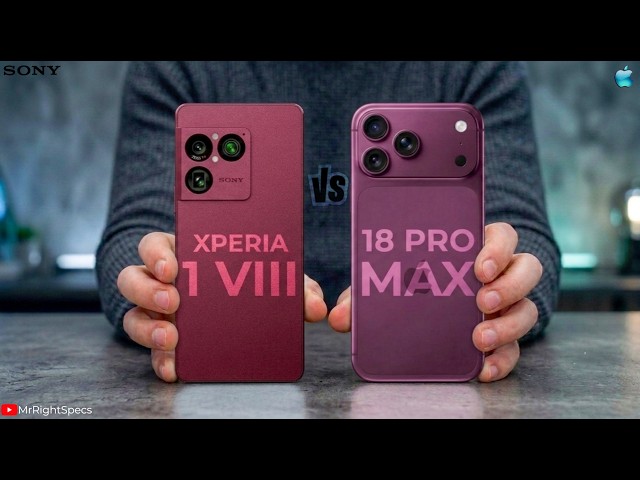Sony Xperia 1 Viii 5G Vs iPhone 18 Pro Max 5G 
