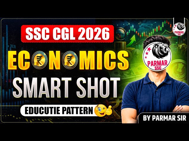 SSC CGL 2026 | COMPLETE ECONOMICS REVISION | GK SMART SHOT