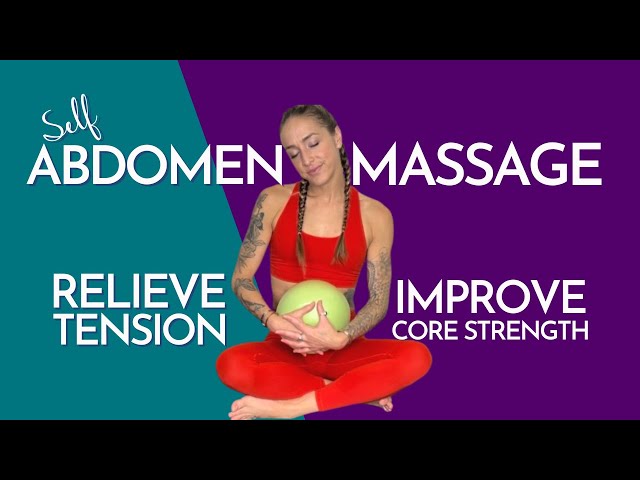 How to Massage Your Abdomen to Relieve Tension - Improve Your Breathing & Core Strength