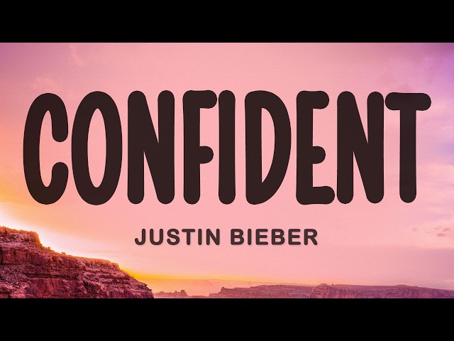 Justin Bieber - Confident (Lyrics) ft. Chance The Rapper