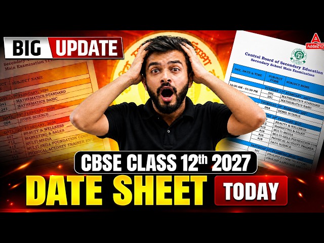 CBSE Date Sheet 2027 Latest Update 🚨 | Class 10th & 12th Board Exams | CBSE Big News