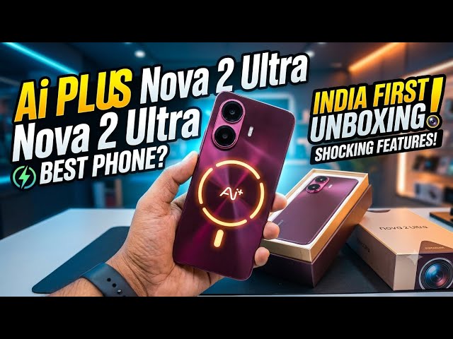 Ai Plus Nova 2 Ultra / Ai+ Nova 2 Ultra Unboxing, Full Review, Camera and Gaming Test - Real Video