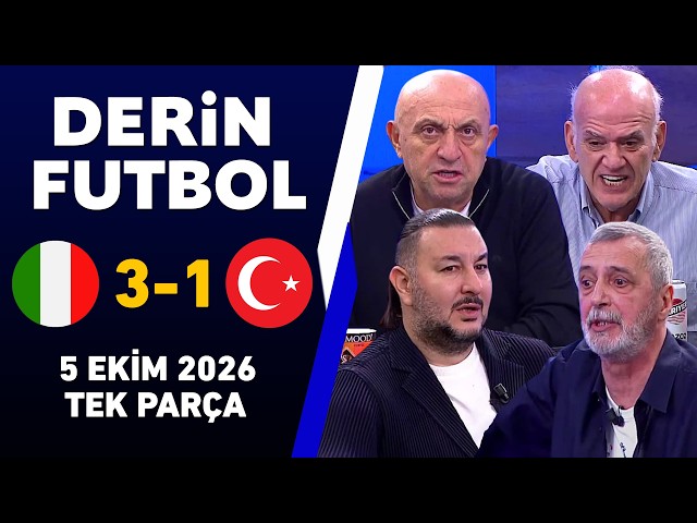 Derin Futbol 5 Ekim 2026 Tek Parça / İtalya 3-1 Türkiye