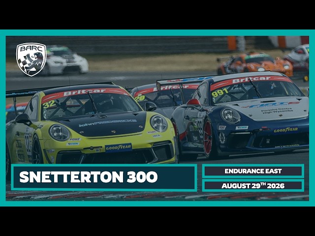 BARC LIVE | Snetterton 300 | August 29th 2026