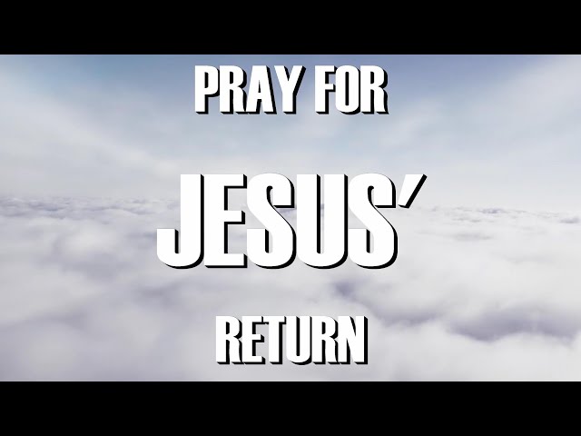 BIBLE PROPHECY UPDATE: PRAY FOR HIS RETURN!!! PRAISE JESUS, THE RAPTURE IS IMMINENT!!!