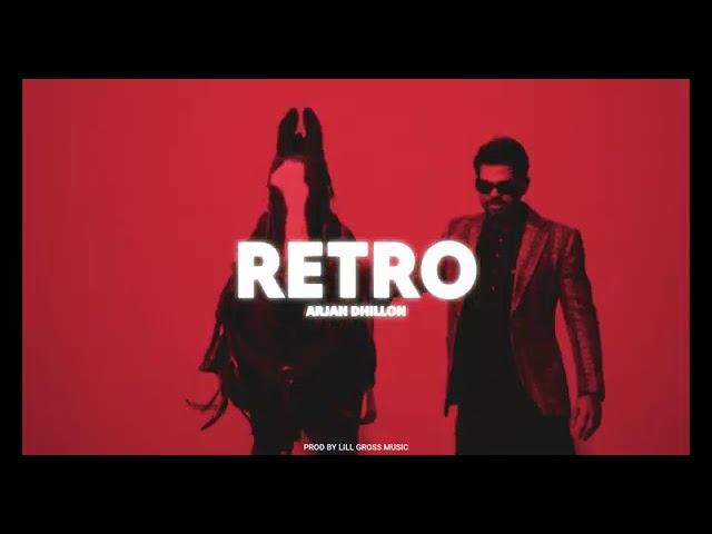 Retro | Arjan dhillon | lill gross music | new punjabi song 2026