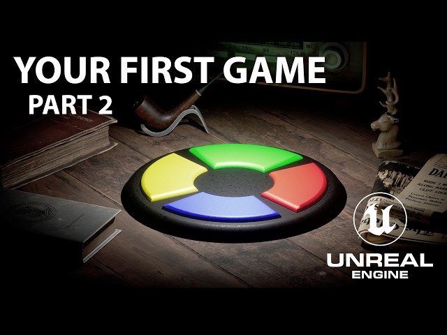 UE 5.8 - Make Your First Game (Part 2) - Tutorial