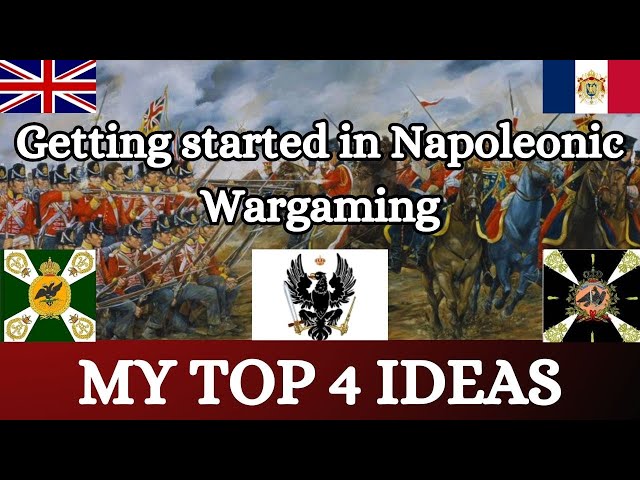 The Best 4 Ways for Beginners to Start Napoleonic Wargaming