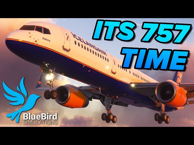 🔴 ITS 757 TIME | BlueBird Simulations 757-200 | Flight Simulator 2024