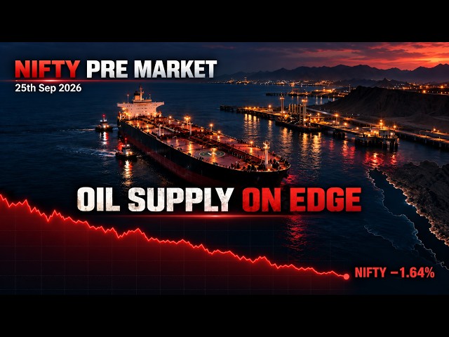 Oil Supply on Edge: Can Nifty Stabilise After the Sell-Off? | Pre-Market Analysis | 25 Sept 2026
