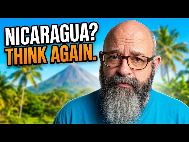 Maybe Nicaragua Isn't the Right Country for You 🇳🇮