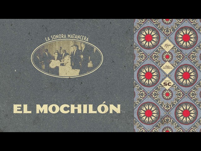 El Mochilón - La Sonora Matancera (Video Letra) | Son Cubano