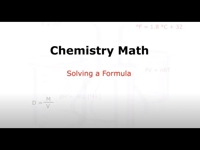 Chemistry Math  - Solving a Formula