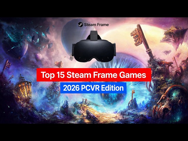 Top 12 Steam Frame Games/Experiences for New PCVR Players | Steam VR Edition