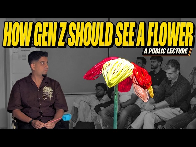 Introducing A Flower to Gen Z | Public Lecture (Urdu/Hindi)
